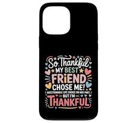 So Thankful My Best Friend Chose me Questionable Life Choice Coque pour iPhone 13 Pro Max