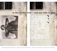 So That All Shall Know/Para Que Todos Lo Sepan
