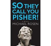 So They Call You Pisher!: A Memoir - [Version Originale] Inconnu (Auteur)