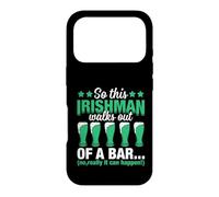 So This Irishman Walks Out of A Bar | St Patricks Day Coque pour iPhone 17 Pro
