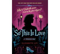 So This Is Love – A Twisted Tale – Disney