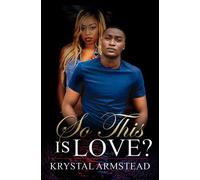 So This is Love? - Krystal Armstead - Urban Renaissance - ebook (ePub) - Livre