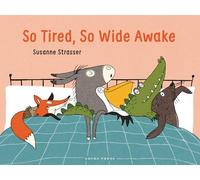 So Tired, So Wide Awake