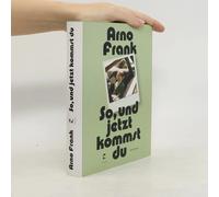 So, Und Jetzt Kommst Du