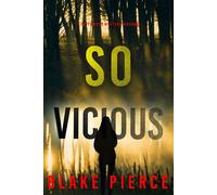 So Vicious (A Faith Bold FBI Suspense Thriller-Book Thirty) - Blake Pierce - Blake Pierce - ebook (ePub) - Livre