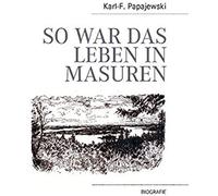 So War Das Leben In Masuren