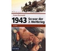 So War Der 2. Weltkrieg 1943