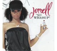 Jonell - So Whassup/Don't Stop