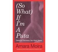 (So What) If I'm A Puta?