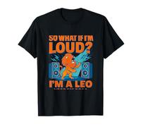 So What If I'm Loud Lion Zodiac Graphic Design T-Shirt