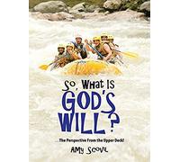 So, What Is God's Will?