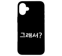 « So What? » Mignon drôle coréen Mot Humour Coque pour iPhone 16 Plus