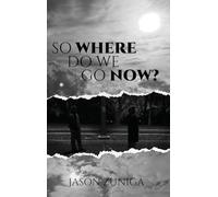 SO WHERE DO WE GO NOW?