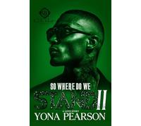 So Where Do We Stand 2?: An Unhinged Love Story: Finale