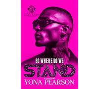 So Where Do We Stand?: An Unhinged Love Story