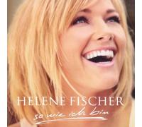 So Wie Ich Bin by Fischer, Helene (2009-10-09)