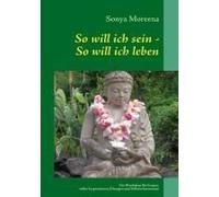 So Will Ich Sein - So Will Ich Leben