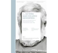 «... so wird man ins Loch geworfen» Volume 9 Histoire de l'internement administratif: sources / Volume 9 - Thomas Huonker - Alphil - broché - Etude