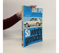 So Wird's Gemacht, Golf Von 9/74 Bis 8/83, Scirocco Von 2/74 Bis 4/81, Jetta Von 8/79 Bis 12/83, Caddy Von 9/82 Bis 4/92