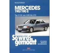 So Wird's Gemacht. Mercedes 190/190 E