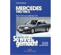 So wird's gemacht. Mercedes 190/190 E 90 / 105 / 122 PS Etzold, Hans-Rüdiger (Auteur)