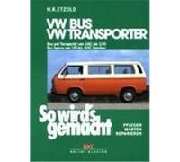 So wird's gemacht, VW Bus und Transporter von 10/82 bis 12/90. Bus Syncro von 2/85 bis 10/92, Benziner Etzold, Hans-Rüdiger. (Auteur)