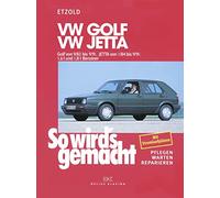 So wird's gemacht. VW Golf / Jetta: pflegen - warten - reparieren. VW Golf II 9/83 bis 9/91 - Jetta 1/84 bis 9/91