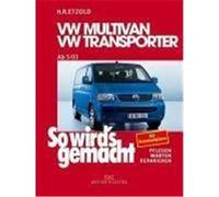 So wird's gemacht.VW Multivan- VW Transporter ab 5/03 Etzold, Hans-Rüdiger (Auteur)
