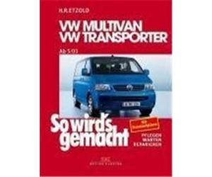 So wird's gemacht.VW Multivan- VW Transporter ab 5/03 Etzold, Hans-Rüdiger (Auteur)