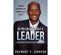 So You Call Yourself A Leader