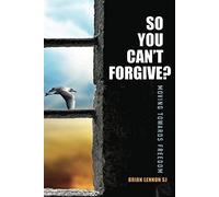So You Can't Forgive