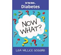 So you have Diabetes..Now What?