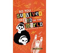 So You Survived the End of the World: Post-Apocalyptic DJ Book 0