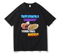 So You Tellin Me A Shrimp Fried This Rice Men Clothing T Shirt Black M