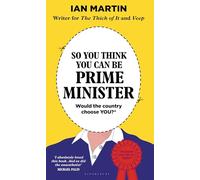 So You Think You Can Be Prime Minister