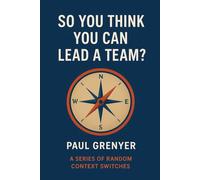 So You Think You Can Lead A Team?: A Series of Random Context Switches