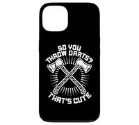 So You Throw Darts That's Cute Hatchet Target Axe Throwing Coque pour iPhone 13