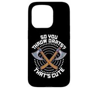 So You Throw Darts That's Cute Hatchet Target Axe Throwing Coque pour iPhone 15 Pro