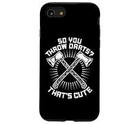 So You Throw Darts That's Cute Hatchet Target Axe Throwing Coque pour iPhone SE (2020) / 7/8