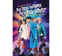 So You Wanna Be A Pop Star?