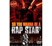 So You Wanna Be A Rap Star ?