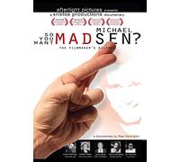 So You Want Michael Madsen?