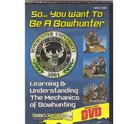 So...you Want to Be a Bowhunter