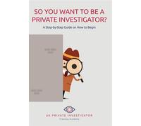 So You Want To Be A Private Investigator - Chris Jennings - Maple Publishers - ebook (ePub) - Livre