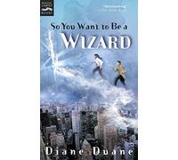 Diane Duane – So You Want to Be a Wizard – Le premier livre de la série Young Wizards – Clarion