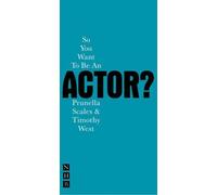 So You Want To Be An Actor?