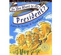 So You Want to Be President? Judith St. George (Auteur)