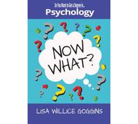 So You Want to Get a Degree in Psychology… Now What?