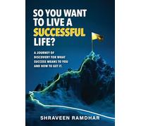 So You Want to Live a Successful Life?