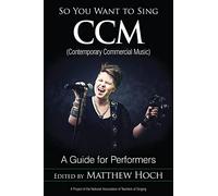 So You Want to Sing CCM (Contemporary Commercial Music)